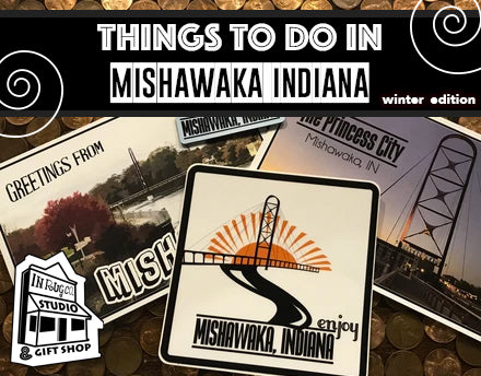 Things to do in Mishawaka, Indiana Winter Edition