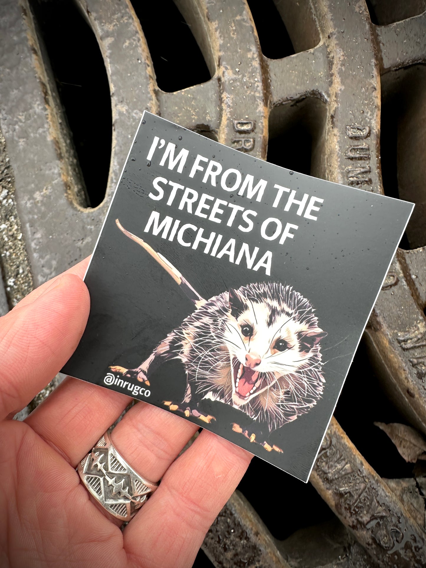 I'm from the streets of michiana sticker oppossum sticker