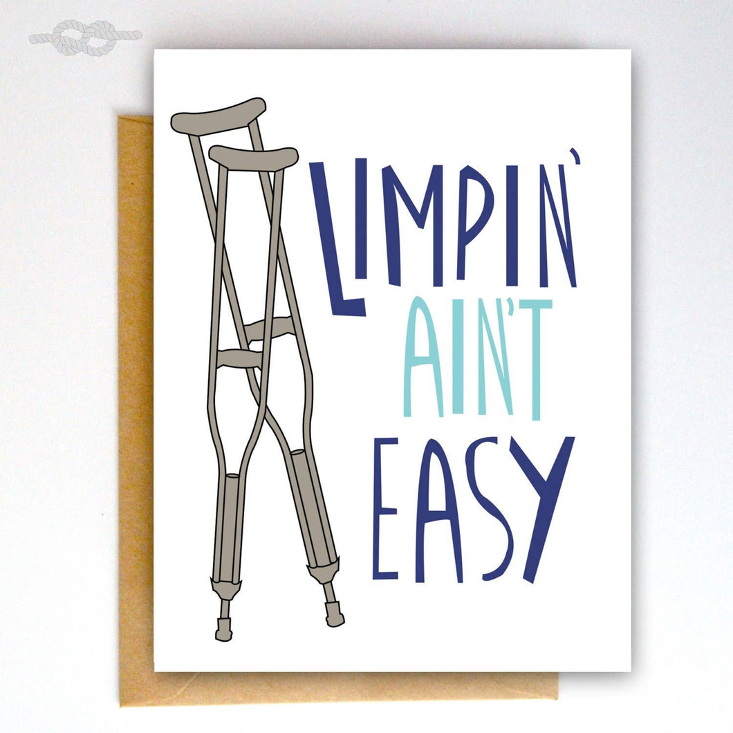 Limpin' Ain't Easy | Knotty Cards
