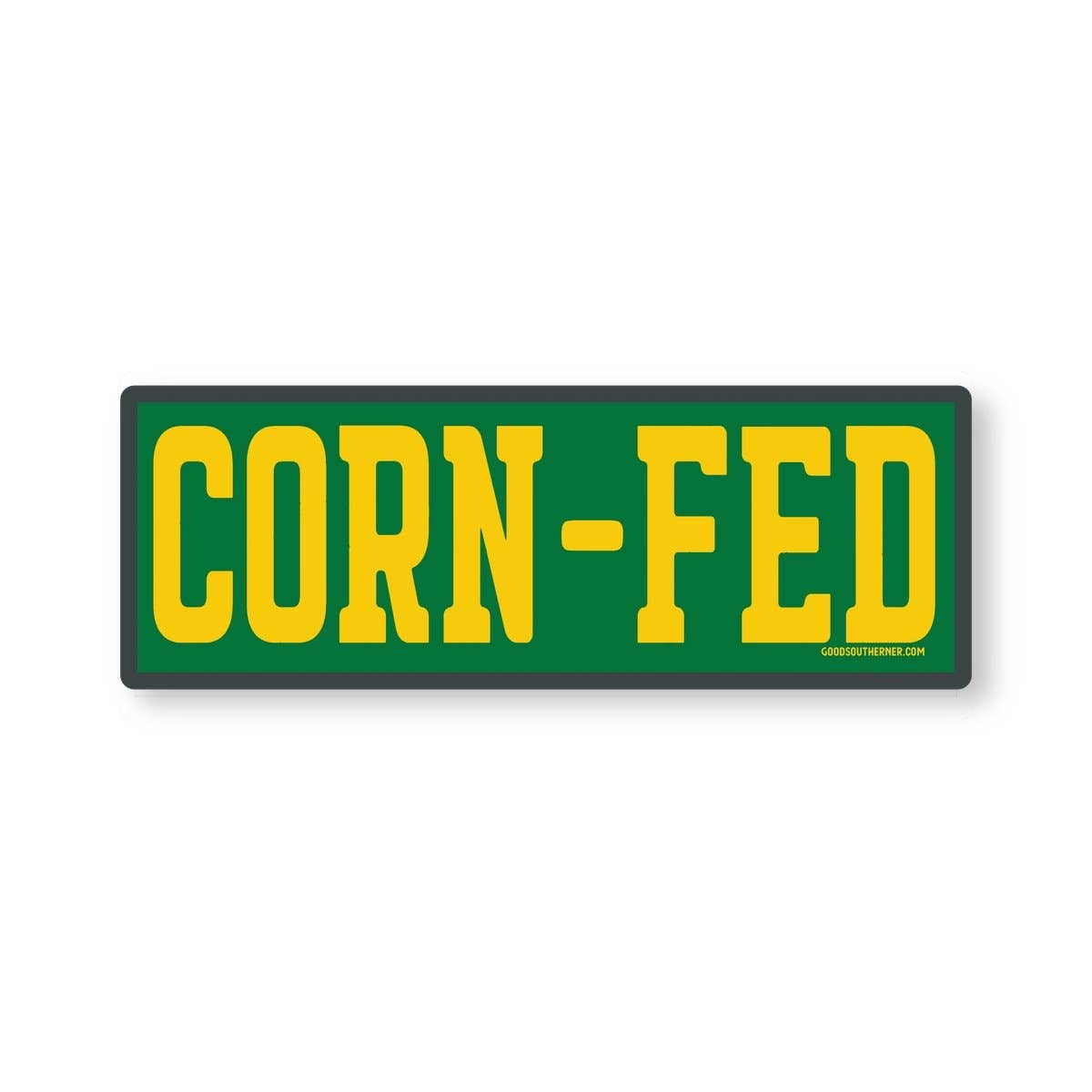 Corn-Fed Sticker | Good Southerner - InRugCo Studio & Gift Shop
