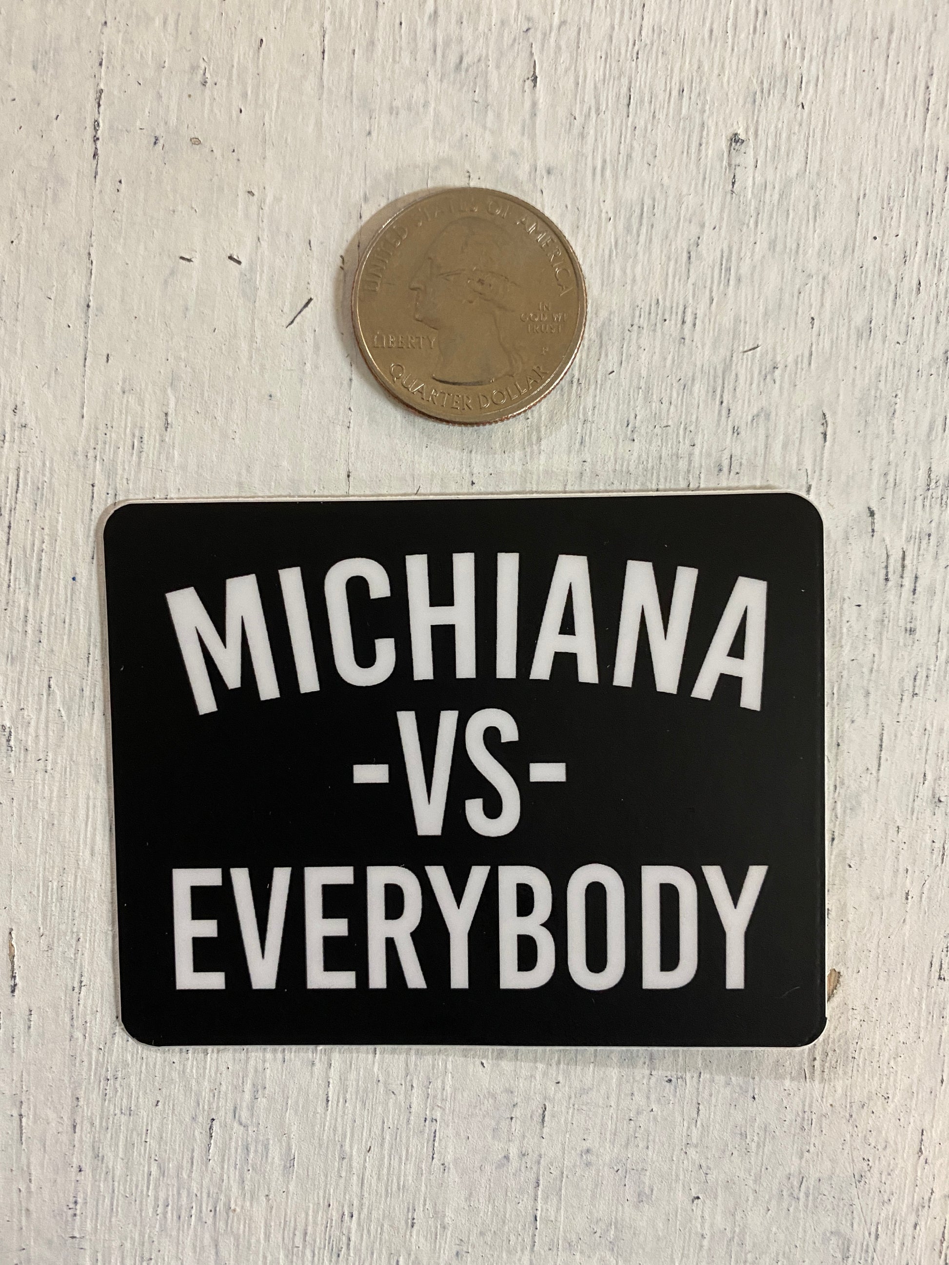 michiana vs everybody sticker inrugco