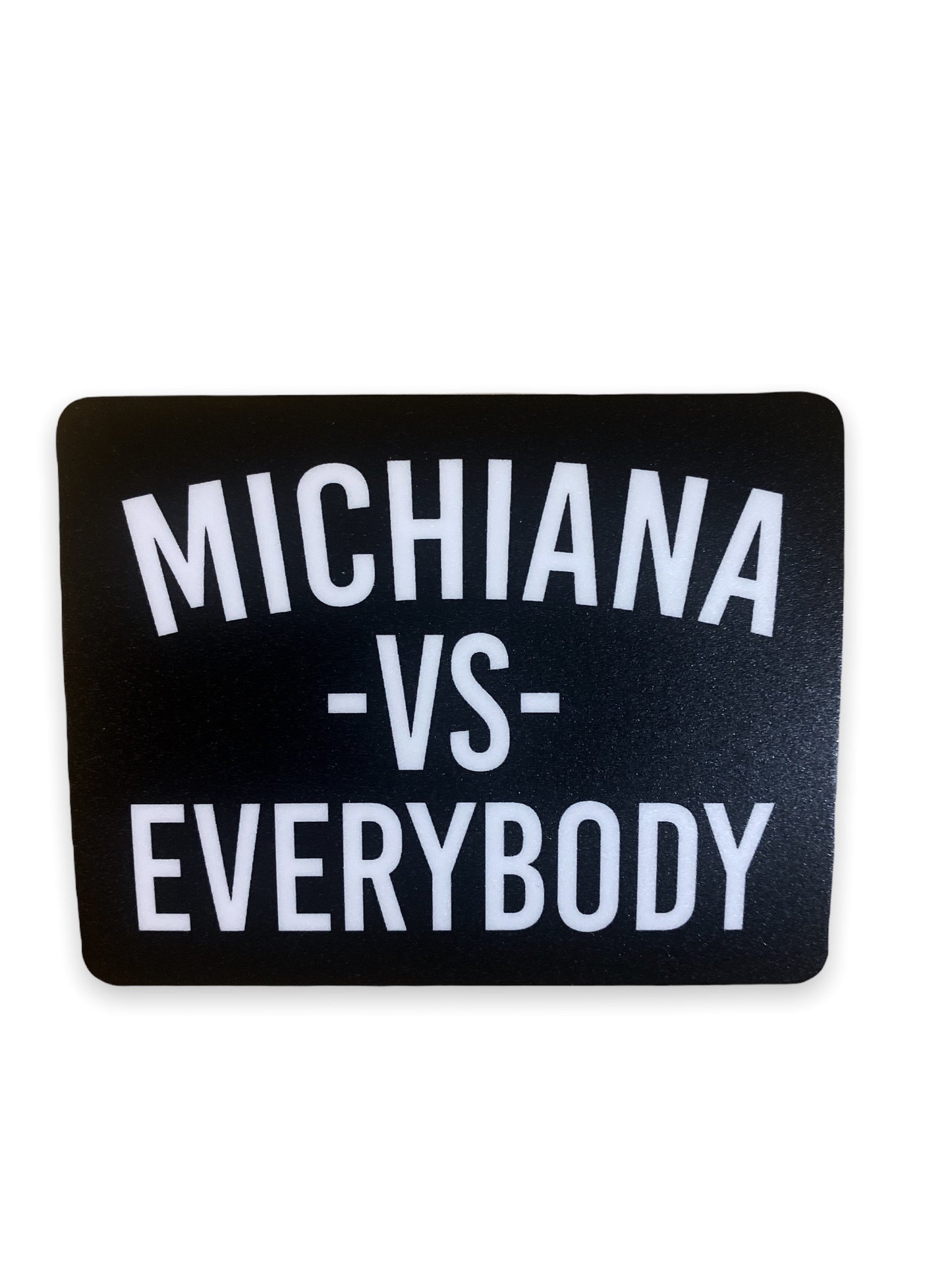 michiana vs everybody