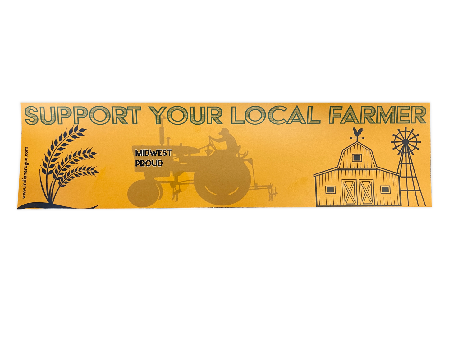 Support Your Local Farmer - Midwest Proud | Bumper Sticker - InRugCo Studio & Gift Shop