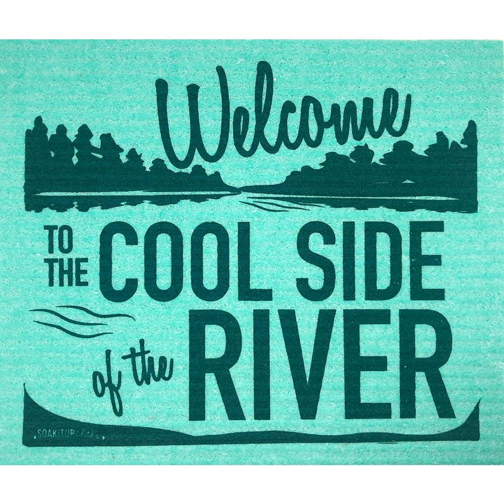 welcome to the cool side of the river